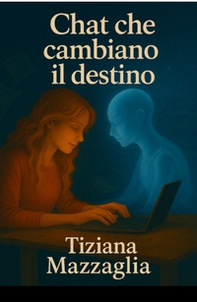 Chat che cambiano il destino - Librerie.coop