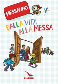 Dalla vita alla Messa. Messalino - Librerie.coop