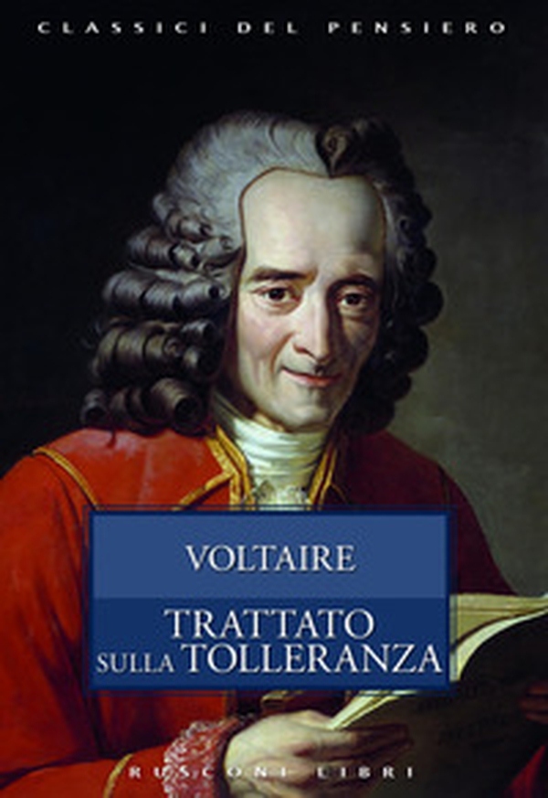 Il trattato sulla tolleranza - Librerie.coop Il trattato sulla tolleranza - Librerie.coop