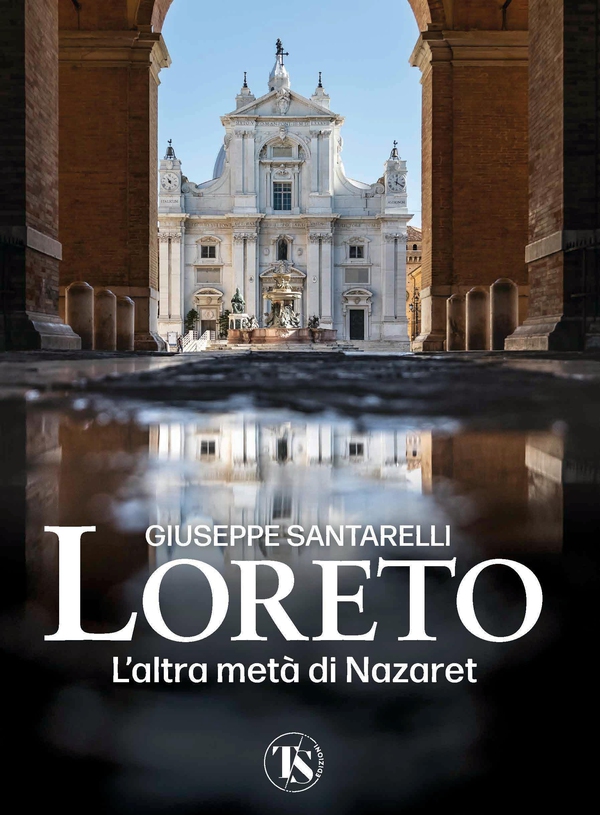 Loreto. L’altra metà di Nazaret - Librerie.coop