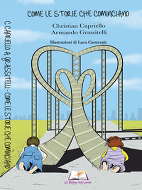 Come le storie che cominciano - Librerie.coop Come le storie che cominciano - Librerie.coop