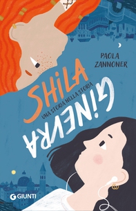 Shila Ginevra. Una storia nella storia - Librerie.coop