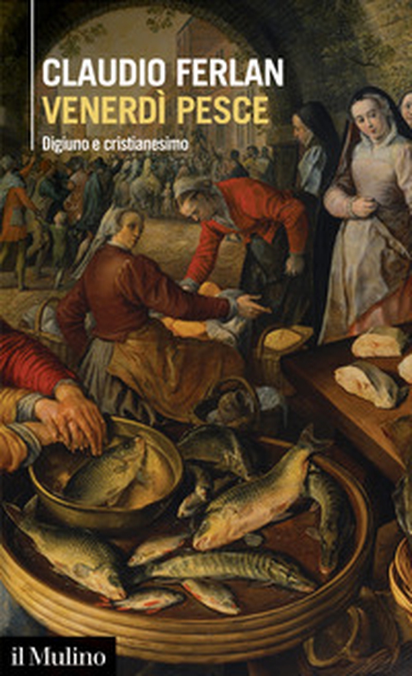 Venerdì pesce. Digiuno e cristianesimo - Librerie.coop Venerdì pesce. Digiuno e cristianesimo - Librerie.coop