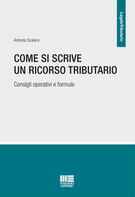 Come si scrive un ricorso tributario. Consigli operativi e formule - Librerie.coop