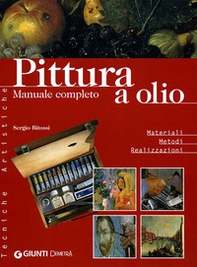 Pittura a olio. Materiali, metodi, realizzazioni - Librerie.coop Pittura a olio. Materiali, metodi, realizzazioni - Librerie.coop