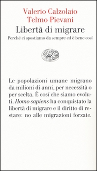 Libertà di migrare. Perchè ci spostiamo da sempre ed è bene così - Librerie.coop Libertà di migrare. Perchè ci spostiamo da sempre ed è bene così - Librerie.coop