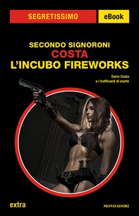 Costa - L'incubo Fireworks (Segretissimo) - Librerie.coop