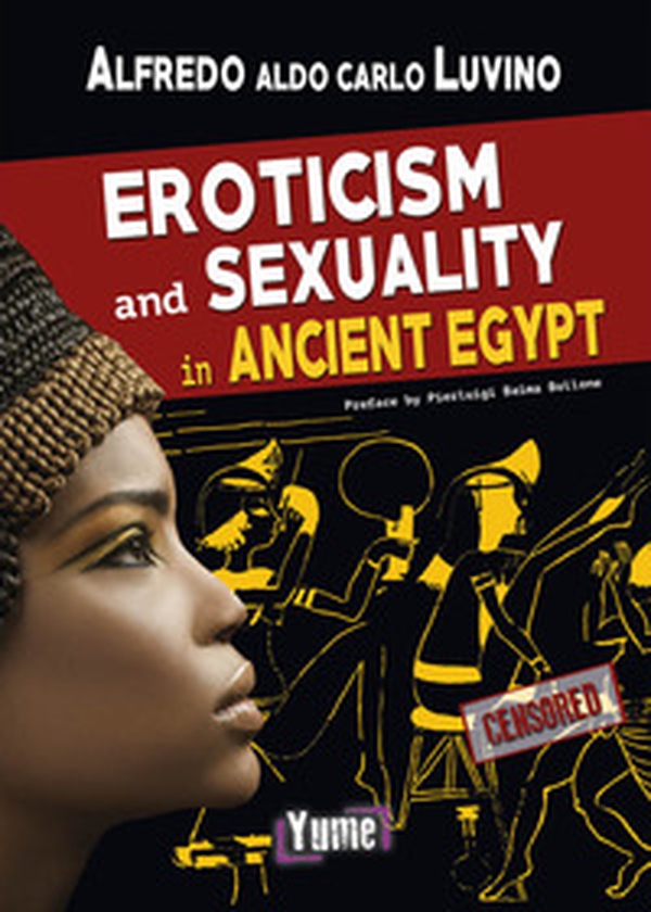 Eroticism and sexuality in ancient Egypt - Librerie.coop Eroticism and sexuality in ancient Egypt - Librerie.coop