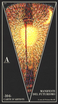 Manifesti del futurismo - Librerie.coop