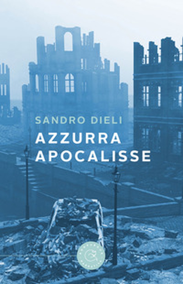 Azzurra apocalisse - Librerie.coop Azzurra apocalisse - Librerie.coop
