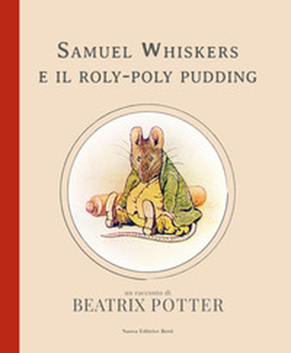 Samuel Whiskers e il roly-poly pudding - Librerie.coop Samuel Whiskers e il roly-poly pudding - Librerie.coop