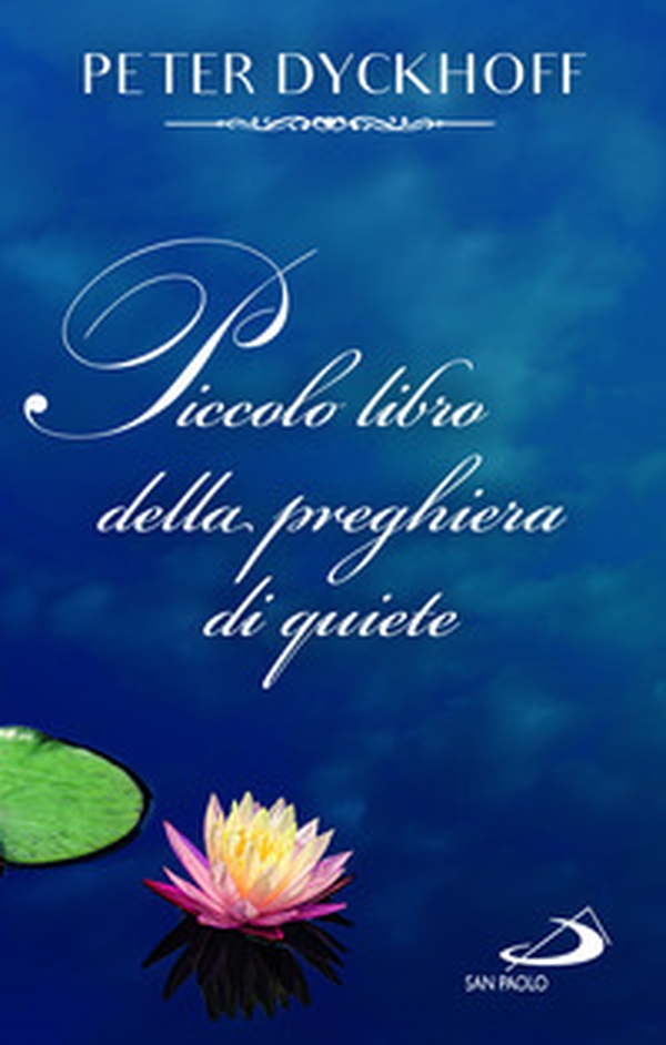 Piccolo libro della preghiera di quiete - Librerie.coop Piccolo libro della preghiera di quiete - Librerie.coop