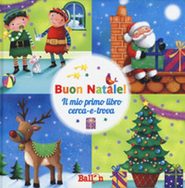 Buon Natale! Il mio primo libro cerca-e-trova - Librerie.coop Buon Natale! Il mio primo libro cerca-e-trova - Librerie.coop