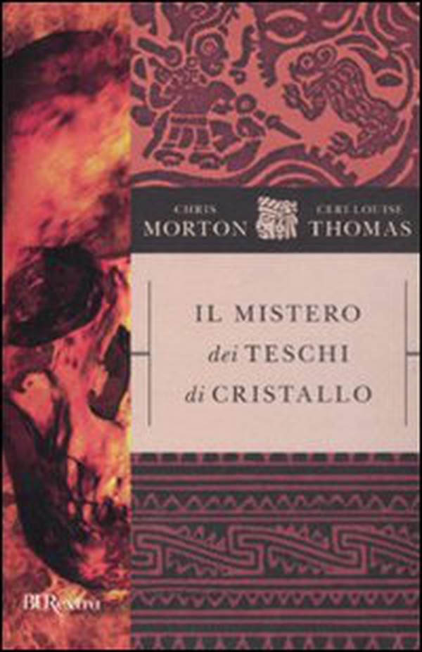Il mistero dei teschi di cristallo - Librerie.coop Il mistero dei teschi di cristallo - Librerie.coop