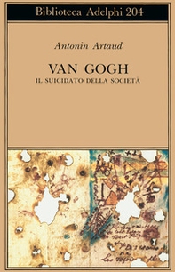 Van Gogh. Il suicidato della società - Librerie.coop
