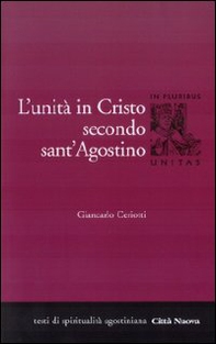 L'unità di Cristo secondo Sant'Agostino - Librerie.coop