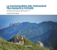 La salvaguardia del paesaggio tra passato e futuro. Il paesaggio naturale, urbano e storico tra Reggio Calabria e Vibo Valentia - Librerie.coop La salvaguardia del paesaggio tra passato e futuro. Il paesaggio naturale, urbano e storico tra Reggio Calabria e Vibo Valentia - Librerie.coop