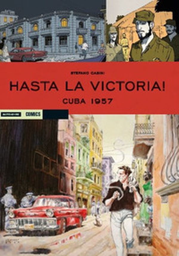 Cuba 1957. Hasta la victoria! - Librerie.coop Cuba 1957. Hasta la victoria! - Librerie.coop