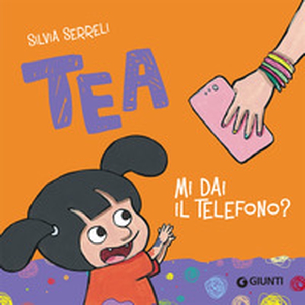 Mi dai il telefono? Tea - Librerie.coop Mi dai il telefono? Tea - Librerie.coop
