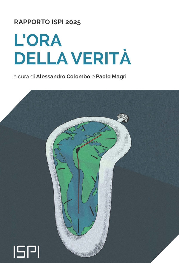 Report ISPI 2025. L'ora della verità - Librerie.coop Report ISPI 2025. L'ora della verità - Librerie.coop