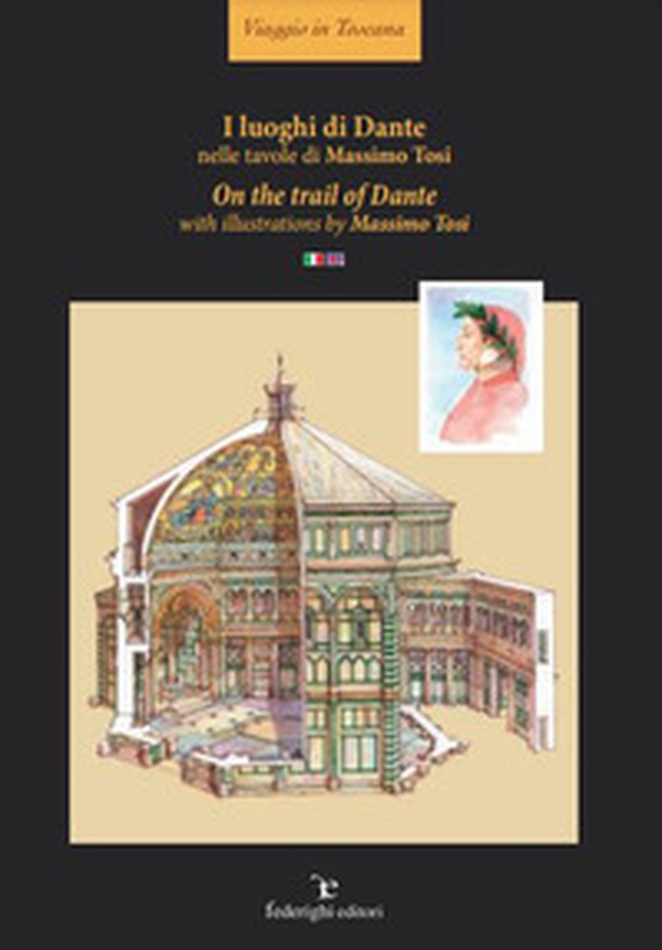 I luoghi di Dante nelle tavole di Massimo Tosi-On the trail of Dante with illustrations of Massimo Tosi - Librerie.coop I luoghi di Dante nelle tavole di Massimo Tosi-On the trail of Dante with illustrations of Massimo Tosi - Librerie.coop