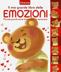 Il libro delle emozioni. Piccole grandi storie di emozioni e sentimenti - Librerie.coop