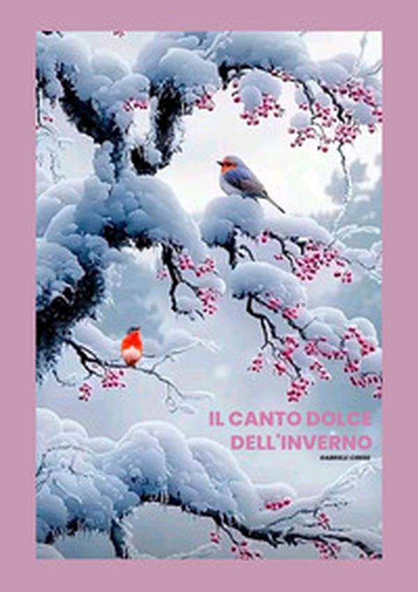 Il canto dolce dell'inverno - Librerie.coop