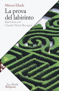La prova del labirinto. Intervista con Claude-Henri Rocquet - Librerie.coop
