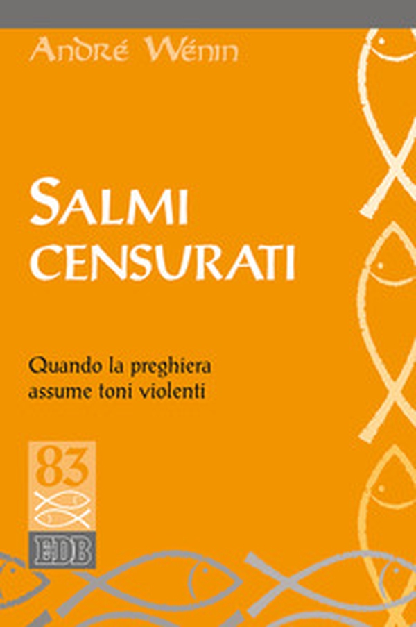 Salmi censurati. Quando la preghiera assume toni violenti - Librerie.coop Salmi censurati. Quando la preghiera assume toni violenti - Librerie.coop