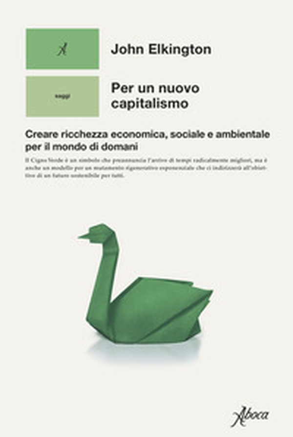 Per un nuovo capitalismo. Creare ricchezza economica, sociale e ambientale per il mondo di domani - Librerie.coop Per un nuovo capitalismo. Creare ricchezza economica, sociale e ambientale per il mondo di domani - Librerie.coop