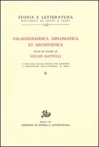 Paleographica diplomatica et archivistica. Studi in onore di Giulio Battelli - Librerie.coop