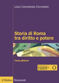 Storia di Roma tra diritto e potere. La formazione di un ordinamento giuridico - Librerie.coop
