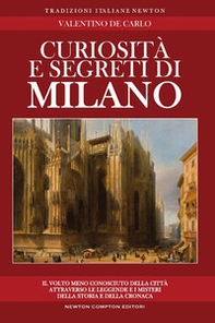 Curiosità e segreti di Milano - Librerie.coop
