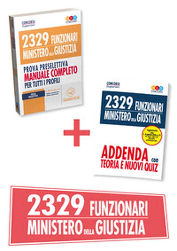 2329 funzionari Ministero della Giustizia. Prova preselettiva. Manuale completo per tutti i profili - Librerie.coop 2329 funzionari Ministero della Giustizia. Prova preselettiva. Manuale completo per tutti i profili - Librerie.coop