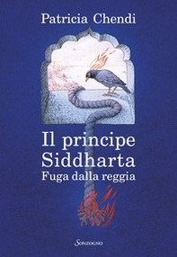 Fuga dalla reggia. Il principe Siddharta - Librerie.coop Fuga dalla reggia. Il principe Siddharta - Librerie.coop