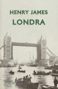 Londra. Ediz. italiana e inglese - Librerie.coop