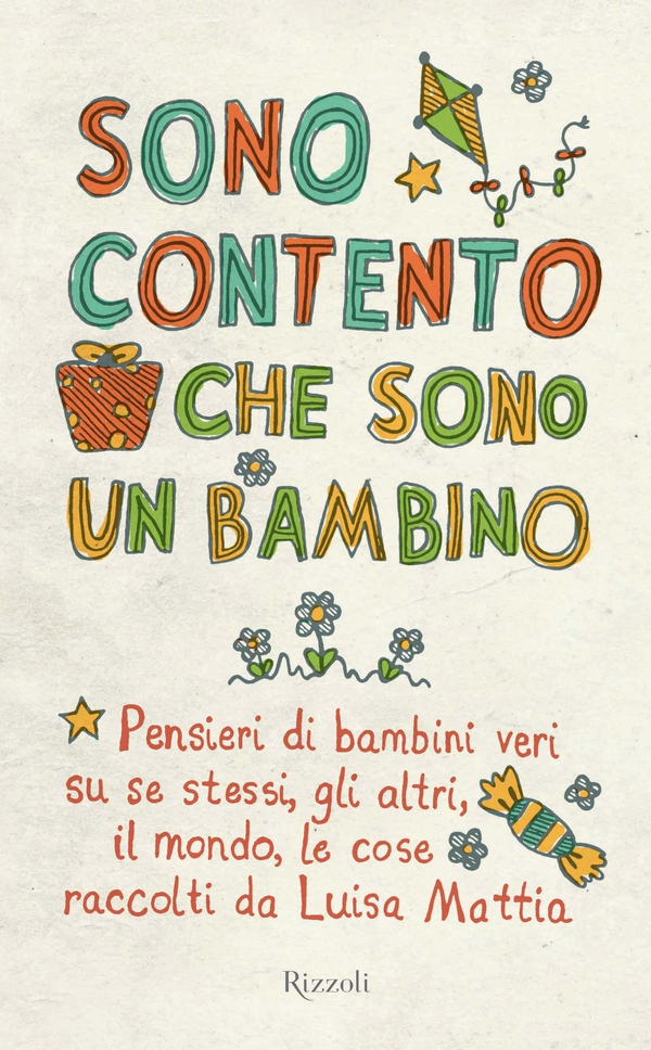 Sono contento che sono un bambino - Librerie.coop Sono contento che sono un bambino - Librerie.coop