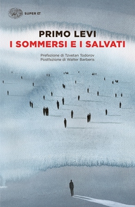 I sommersi e i salvati - Librerie.coop I sommersi e i salvati - Librerie.coop