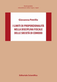 I limiti di proporzionalità nella disciplina fiscale delle società di comodo - Librerie.coop I limiti di proporzionalità nella disciplina fiscale delle società di comodo - Librerie.coop
