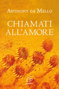 Chiamati all'amore. Riflessioni - Librerie.coop