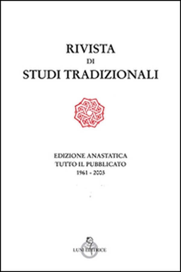 Rivista di studi tradizionali (rist. anast.) - Librerie.coop Rivista di studi tradizionali (rist. anast.) - Librerie.coop