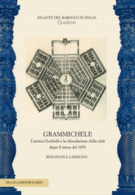 L'antica Occhiolà e la rifondazione della città dopo il sisma del 1693 - Librerie.coop