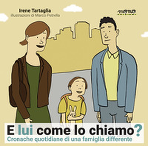 E lui come lo chiamo? - Librerie.coop E lui come lo chiamo? - Librerie.coop