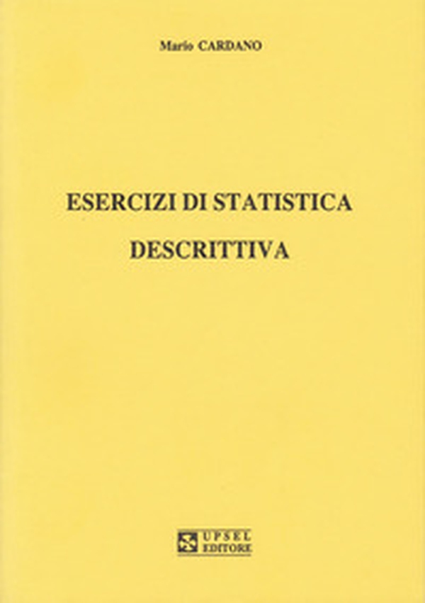 Esercizi di statistica descrittiva - Librerie.coop Esercizi di statistica descrittiva - Librerie.coop