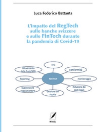 L'impatto del RegTech sulle banche svizzere e sulle FinTech durante la pandemia di Covid-19 - Librerie.coop