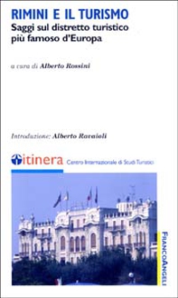 Rimini e il turismo. Saggi sul distretto turistico più famoso d'Europa - Librerie.coop