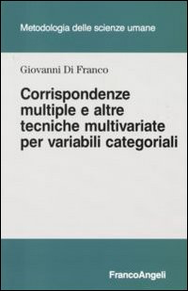Corrispondenze multiple e altre tecniche multivariate per variabili categoriali - Librerie.coop Corrispondenze multiple e altre tecniche multivariate per variabili categoriali - Librerie.coop