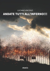 Andate tutti all'inferno - Librerie.coop Andate tutti all'inferno - Librerie.coop