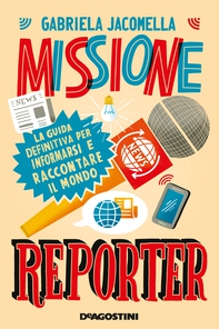 Missione reporter - Librerie.coop Missione reporter - Librerie.coop