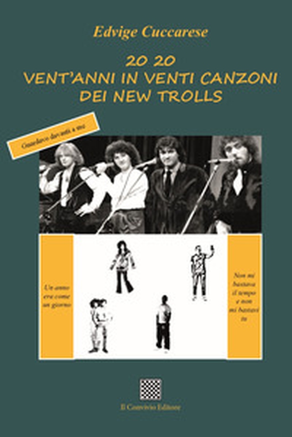 20 20. Vent'anni in venti canzoni dei New Trolls - Librerie.coop 20 20. Vent'anni in venti canzoni dei New Trolls - Librerie.coop